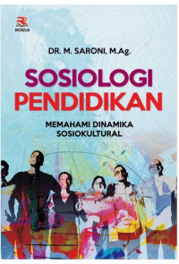 Sosiologi Pendidikan: Memahami Dinamika Sosiokultural