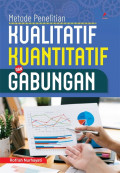 Metode Penelitian Kualitatif Kuantitatif dan Gabungan