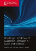 Rountledge Handbook of Qualitative Research in Sport and Exercise