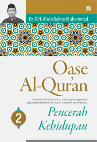 Oase Alqur'an: Pencerahan Kehidupan