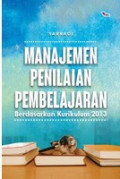 Manajemen Penilaian Pembelajaran Berdasarkan Kurikulum 2013