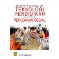 Sejarah dan Paradigma Teknologi Pendidikan untuk Perubahan Sosial