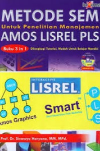 Metode SEM untuk Penelitian Manajemen: Amos Lisrel PLS