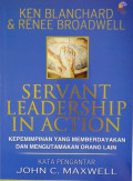 Servant Leadership in Action: kepemimpinan yang memberdayakan dan mengutamakan