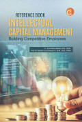 Reference Book Intellectual Capital Management: Building Competitive Employees