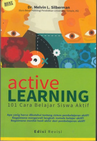 Active Learning: 101 cara belajar siswa aktif