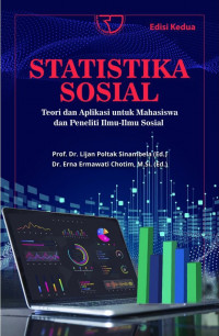 Statistika Sosial: Teori dan Aplikasi untuk Mahasiswa dan Peneliti Ilmu-Ilmu Sosial