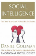 Social Intelligence : The New Science of Human Relationships