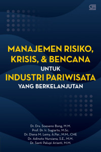 Manajemen Risiko, Krisis, dan Bencana untuk Industri Pariwisata yang Berkelanjutan