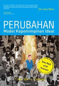 Perubahan Model Kepemimpinan Ideal: time for a change