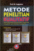 Metode Penelitian Kualitatif untuk Penelitian yang Bersifat Eksploratif, Enterpretif, Interaktif dan Konstruktif