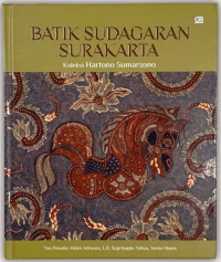 Batik Sudagaran Surakarta: Koleksi Harton Sumarsono