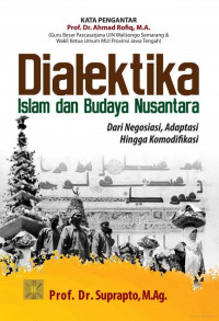 Dialektika Islam dan Busaya Nusantara: Dari Negosiasi, Adaptasi Hingga Komodifikasi