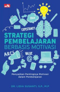 Strategi Pembelajaran Berbasis Motivasi: menyajikan pentingnya motivasi dalam pembelajaran