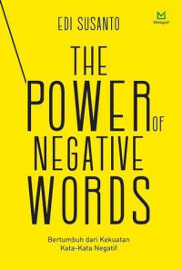 The Power of Negative Words: bertumbuh dari kekuatan kata-kata negatif