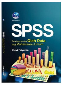 SPSS: panduan mudah olah data bagi mahasiswa & umum