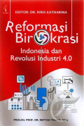 Reformasi Birokrasi Indonesia dan Revolusi Industri 4.0