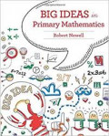 Big Ideas in Primary Mathematics/ Robert Newell