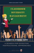 Classroom Diversity Management : A Search for Effective Instructional Approaches