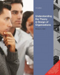 Understanding the Theory and Design of Organizations