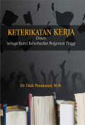 Keterikatan Kerja: dosen sebagai kunci keberhasilan perguruan tinggi