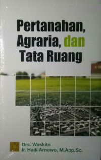 Pertahanan, Agraria, dan Tata Ruang