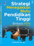 Strategi Menegakkan Mutu Pendidikan Tinggi Berbasis KKNI (Kerangka Kualifikasi Nasional Indonesia)