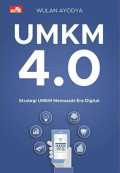 UMKM 4.0: Strategi UMKM Memasuki Era Digital