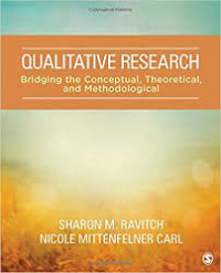 Qualitative Research: Bridging the Conceptual, Theoretical, and Methodological