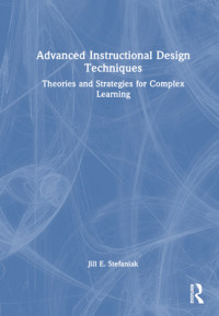 Image of Advanced Instructional Design Techniques: Theories and Strategies for Complex Learning
