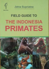 Field Guide to The Indonesia Primates